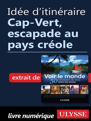 cover image of Idée d'itinéraire--Cap-Vert, escapade au pays créole
